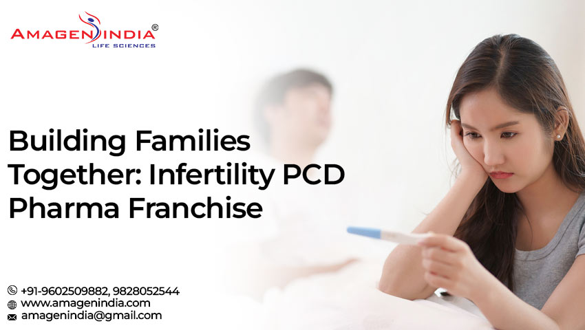 Infertility PCD Pharma Franchise in India